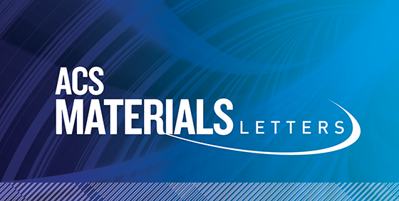 hovedlandet Udsigt Sæbe ACS Materials Letters | Ahead of Print
