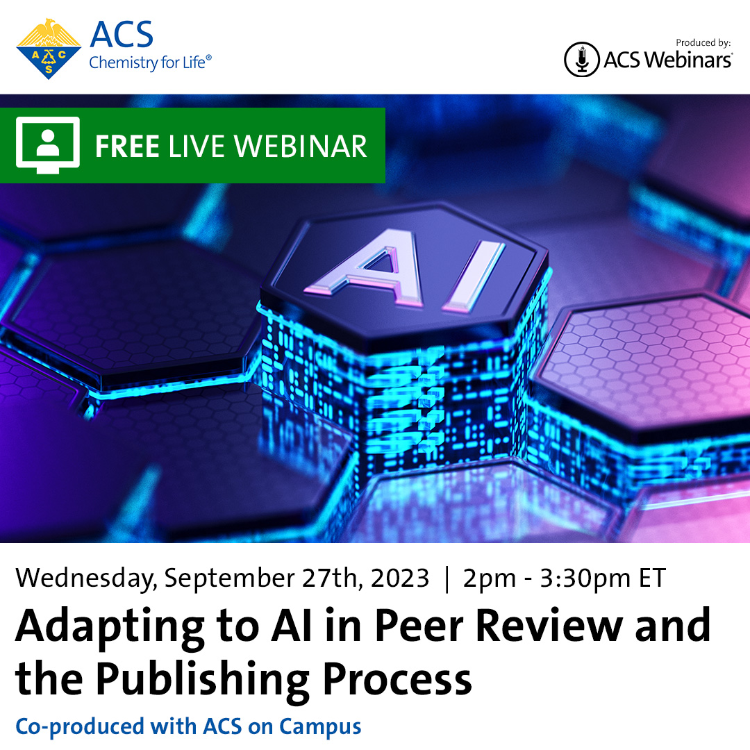 Webinar: Adapting to AI in Peer Review and the Publishing Process, September 27, 2023 @ 2:00 PM EDT