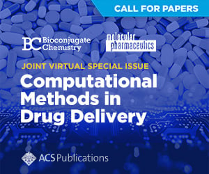 Bioconjugate Chemistry, Molecular Pharmaceutics. Joint Virtual Special Issue: Computational Methods in Drug Delivery. ACS Publications